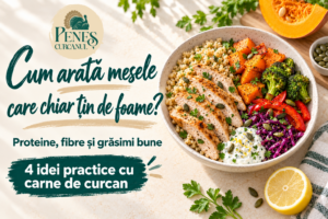 Descoperă cum construiești mese sățioase cu proteine, fibre și grăsimi bune, plus 4 idei practice cu carne de curcan pentru prânz și cină.